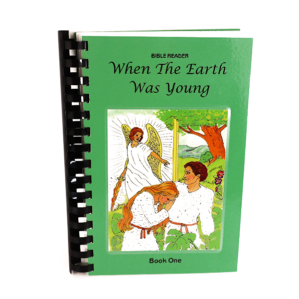 Bible Reader - Book One - When The Earth Was Young